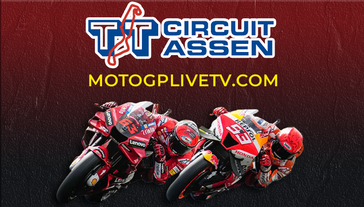 TT Circuit Assen MotoGP Live Streaming