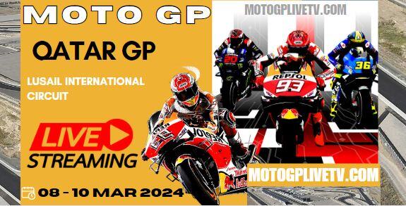 2023 MotoGP Qatar GP TV Live Stream How To Watch