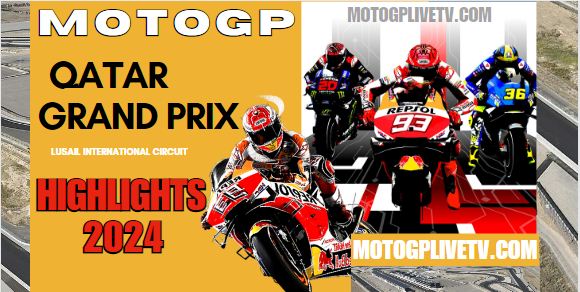 Qatar GP Race Highlights MotoGP 10032024